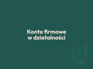 konto firmowe w działalności